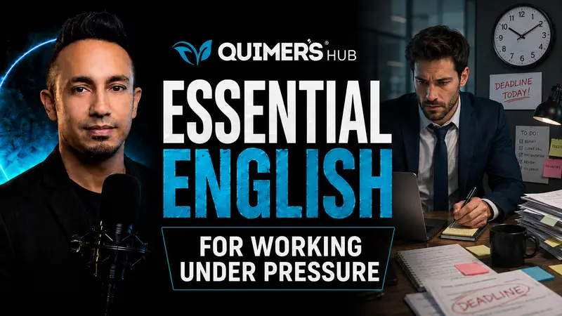 Essential English for Working Under Pressure